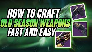 Destiny 2 How To Craft Old Weapons From Old Seasons in lightfall