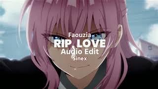 Faouzia - RIP, Love [Audio Edit] Man down, Man down oh,