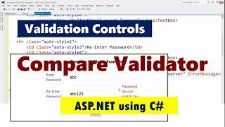Validation Controls in ASP.NET | Compare Validator | ASP. NET using C#