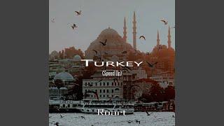 Turkey (Speed Up)