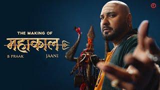 The Making of Mahakaal | B Praak | Jaani | Music Breakdown | Kripa Records