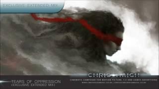 Tears Of Oppression [Exclusive Extended Mix] - Chris Haigh (Sad Emotional Beautiful Music)