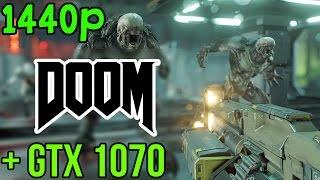 DOOM 2016 | NVIDIA GTX 1070 | FRAME RATE | MAXED OUT (1440p)