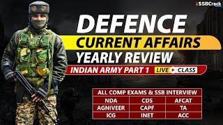 Yearly Defence Updates 2022 | For NDA CDS AFCAT SSB Interview | Indian Army Special | Part 1