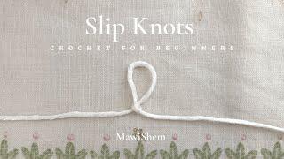 How to make a slip knot 3 ways | Beginners Crochet