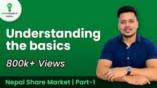 Nepal Share Market - Understanding the Basics | नेपाल Share बजार - जान्नुपर्ने कुराहरु | Part 1
