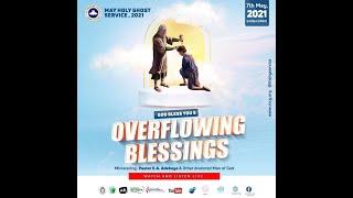 RCCG MAY 2021 HOLYGHOST SERVICE || GOD BLESS YOU 5 (OVERFLOWING BLESSINGS)