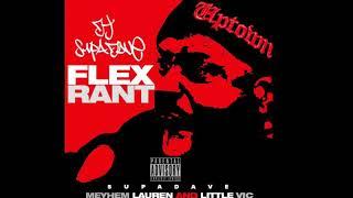 Dj Supa Dave - Flex Rant featuring Meyhem Lauren and Little Vic