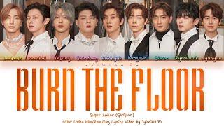 Super Junior (슈퍼주니어) - 'Burn The Floor' Lyrics (Color Coded_Han_Rom_Eng)