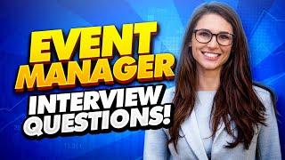 EVENT MANAGER Interview Questions & Answers! (PASS any Event Manager or Event Planner Job Interview)