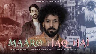 MAARO HAQ HAI | AAMIR CHOUHAN | GOJRI RAP SONG | OFFICIAL MUSIC VIDEO | GOJRI SONG