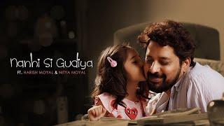 Nanhi Si Gudiya | Harish Moyal