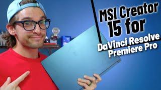 MSI Creator 15 Video Editing in Premiere Pro and DaVinci Resolve