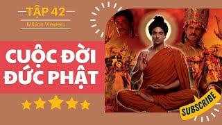 Cuộc đời Đức Phật tập 42   Buddha giảng dạy đạo lý trị nước | Phim Phật Giáo Ấn Độ