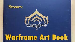 Warframe Art Book stream (Part VII)