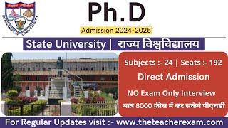 PhD admission without entrance exam 2024-25 || state university Latest phd  form   @theteacherexam