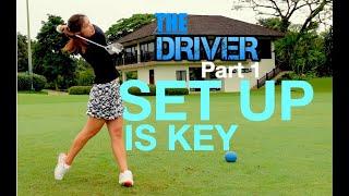 Driver Set Up is Key - Part 1 - Golf with Michele Low