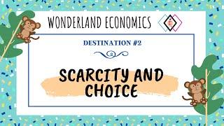 Scarcity and Choice | Economics for Grades K-8