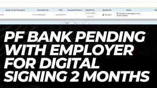 PF Bank KYC Pending with Employer for Digital Signing since 2 months | PF Bank KYC