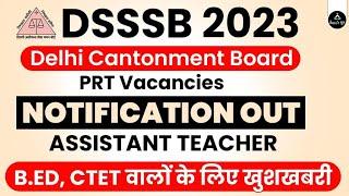  DSSSB 2023 | Delhi Cantonment Board PRT Vacancies | Notification Out | Priyanka Mam | Result Guru