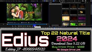 TOP 22  REFINE 1 1 TITLE PROJECT 2024 ! edius Natural title project 2024 ! edius project ! editing j