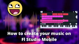 FL STUDIO MOBILE | Getting Started - step by step