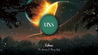 The Amory & Mary Ayly - Echoes [UNS Release]