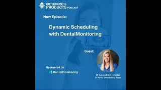 Dynamic Scheduling with DentalMonitoring