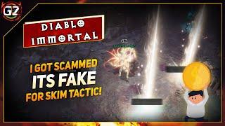 I Got Scammed -It's Fake & Tactic To SKIM $ | Diablo Immortal