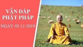 Vấn đáp Phật pháp ngày 05-11-2019 (LIVE) | Thích Nhật Từ