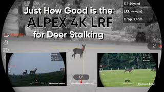 Just How Good is the Alpex 4K LRF for Deer Stalking?
