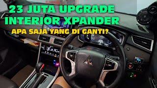 23 JUTA UPGRADE INTERIOR XPANDER