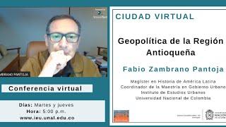 #CiudadVirtual Geopolítica de la Región Antioqueña