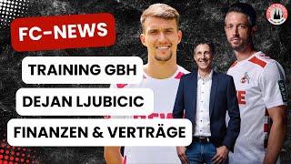 1. FC Köln Transfers & Auslaufende Verträge | Dejan Ljubicic | Training GBH