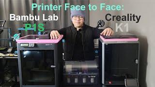 Creality K1 VS Bambu Lab P1S | Printer Face to Face EP1