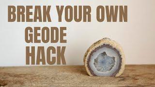 Easiest Way To Break Your Own Geode Hack