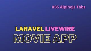 Laravel Livewire Tutorial Create Movie Website #35 Create Tabs with Alpinejs and Tailwind CSS