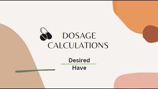 Desired Over Have Method | Dosage Calculations For Nursing Students With Practice Problems UPDATED