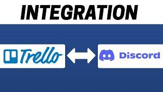 How to Integrate Trello with Discord