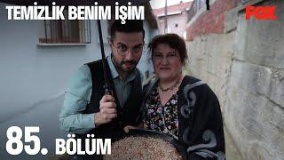 Temizlik Benim İşim 85. Bölüm