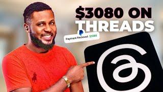 How I made $3080 on Threads by Instagram (Make Money Online 2024)