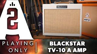 Blackstar TV-10 A 10w Valve Combo - Playing Only