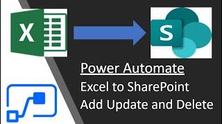 Power Automate - Flow to Add Update Delete items from Excel to SharePoint - Part 02 - Detailed Look