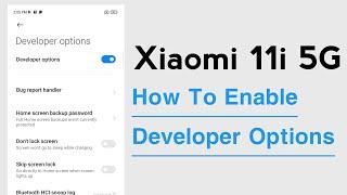 Xiaomi 11i 5G How To Enable Developer Options