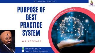 Purpose of Best Practice System || SAP Activate