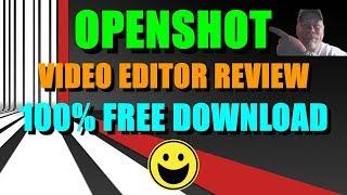 OPENSHOT VIDEO EDITOR REVIEW 100% FREE DOWNLOAD