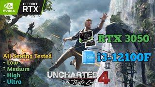 Uncharted - A Thief's End - RTX 3050 ft i3-12100F | All Setting Tested