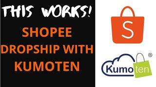 It works ! How to Start Shopee Dropshipping With Kumoten Using Easy Store