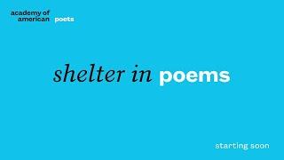 Shelter in Poems: A Virtual Reading