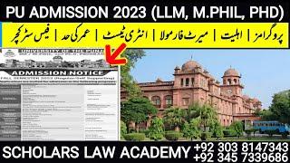 Punjab University MPhil Admission 2023 | Punjab University LLM,MS, PHD Admission 2023 | LLM From PU